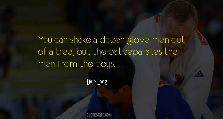 Dale Long Quotes #277527 Dale Long Quotes #277527