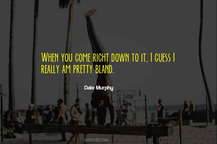 Dale Murphy Quotes #80073