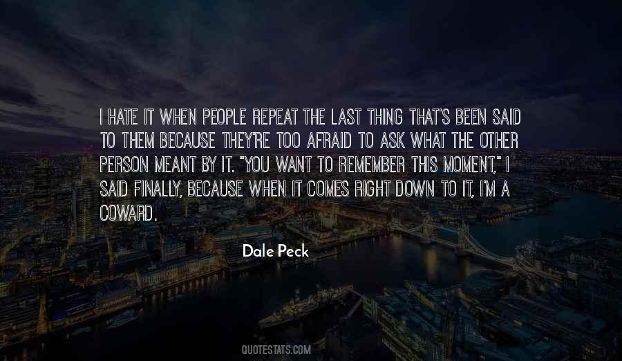 Dale Peck Quotes #1010654