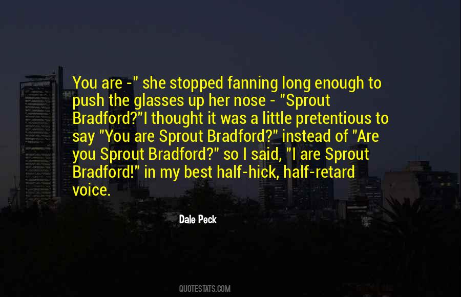 Dale Peck Quotes #779857