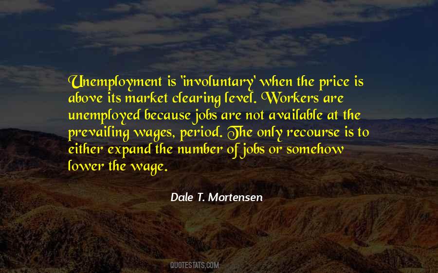 Dale T. Mortensen Quotes #1459764