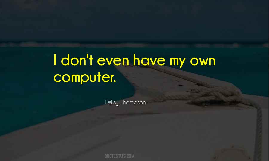 Daley Thompson Quotes #256474