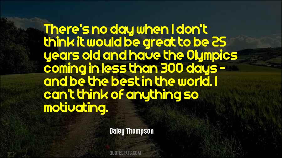 Daley Thompson Quotes #439932