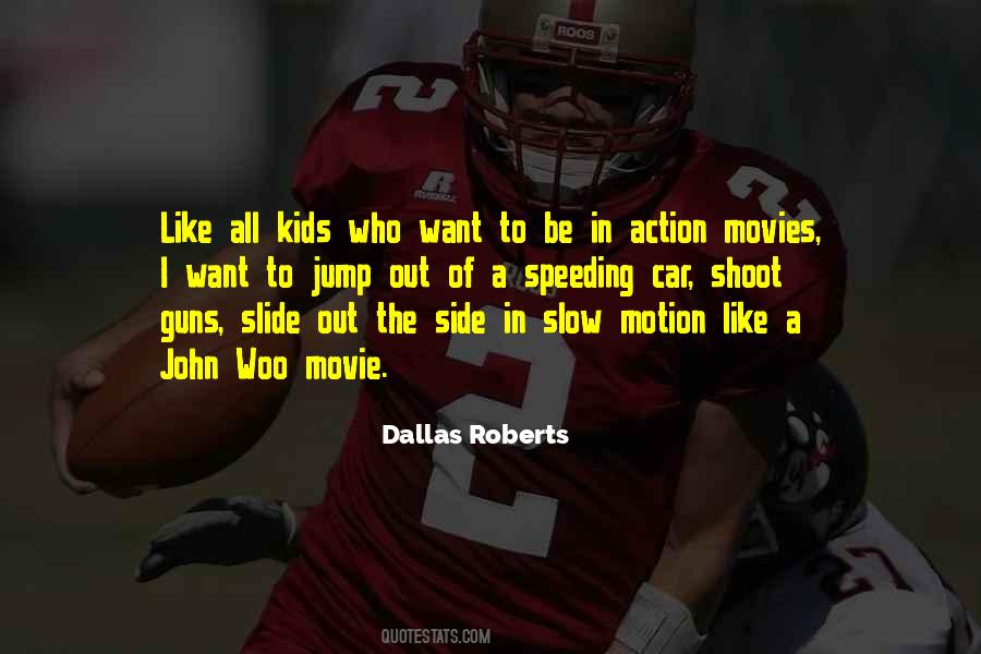 Dallas Roberts Quotes #1164764