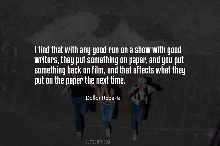 Dallas Roberts Quotes #1442719