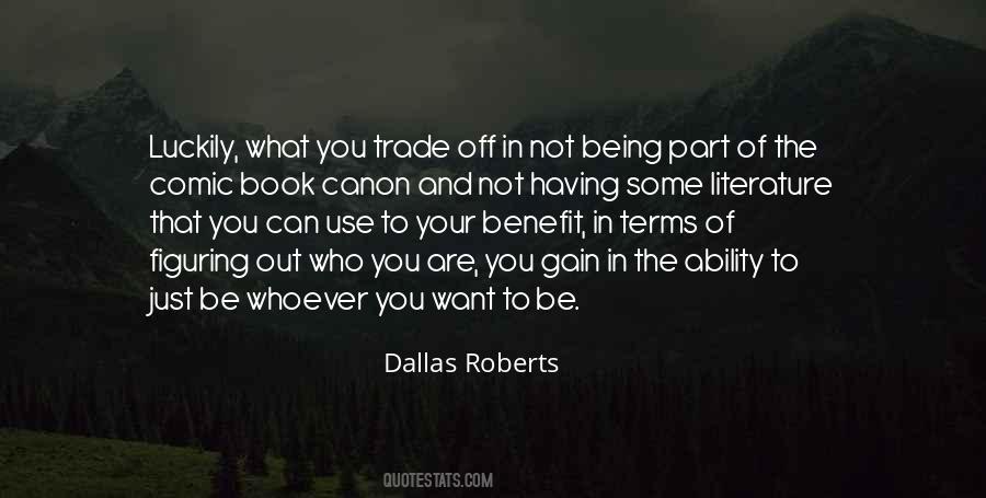 Dallas Roberts Quotes #48671