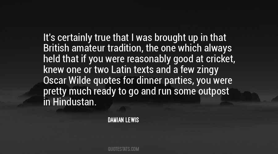 Damian Lewis Quotes #1055459