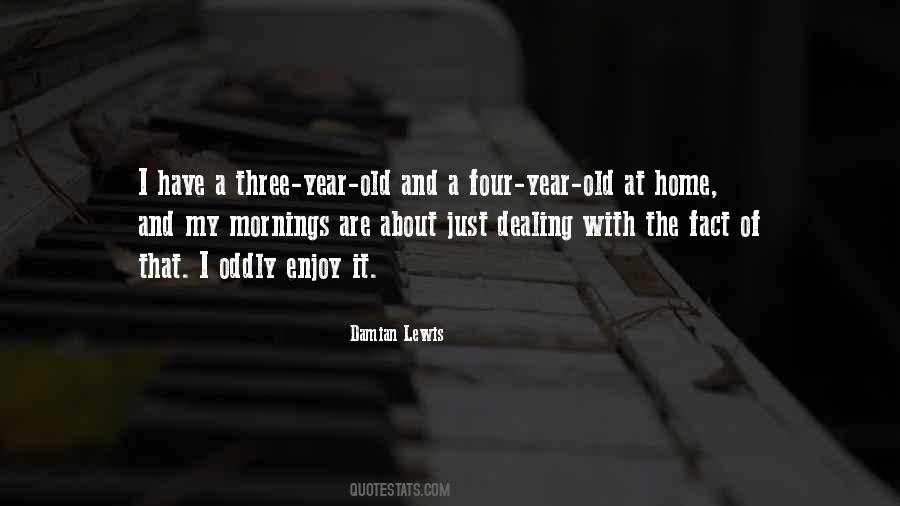 Damian Lewis Quotes #1772909