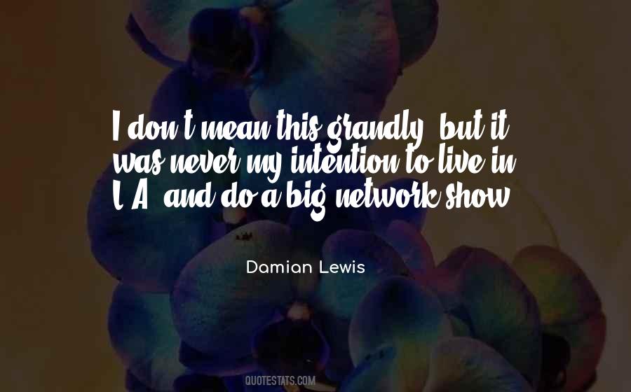 Damian Lewis Quotes #569321