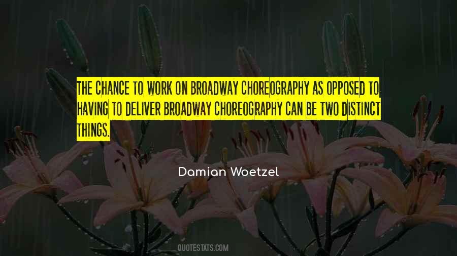 Damian Woetzel Quotes #312997