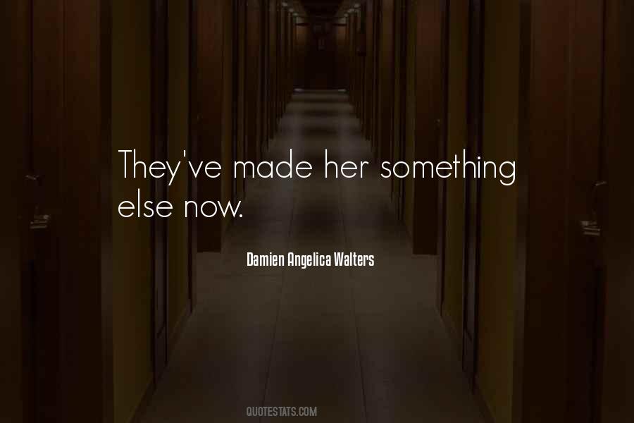 Damien Angelica Walters Quotes #1133021