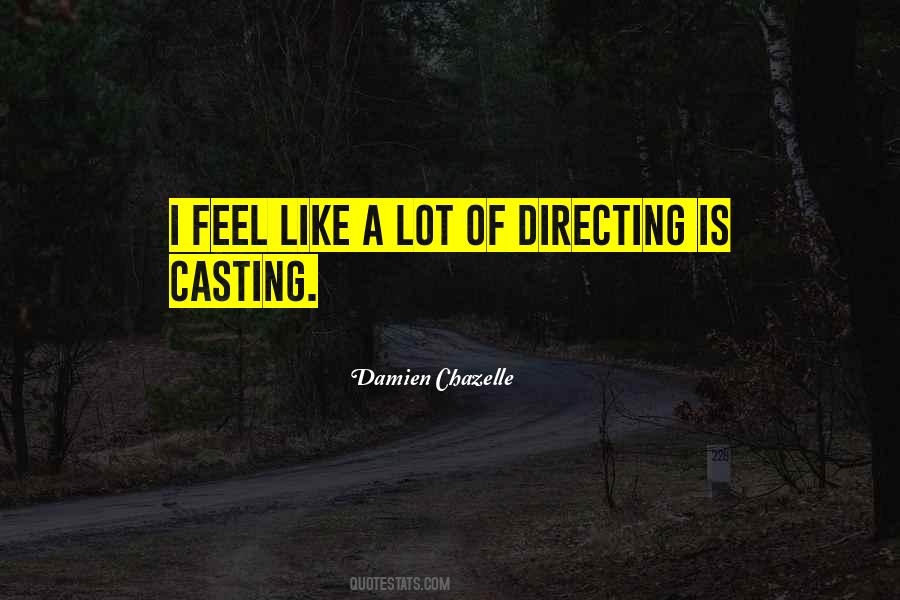 Damien Chazelle Quotes #1090580