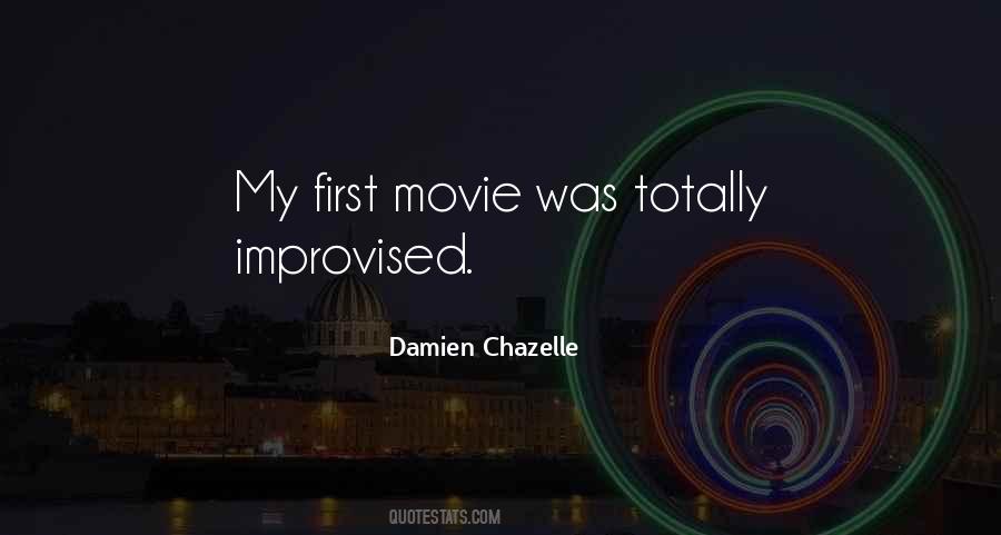 Damien Chazelle Quotes #1125789