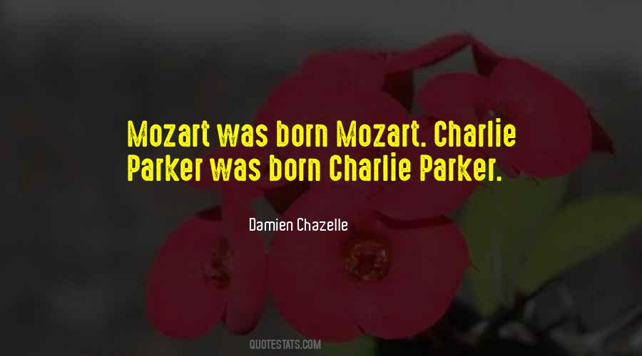 Damien Chazelle Quotes #1322386