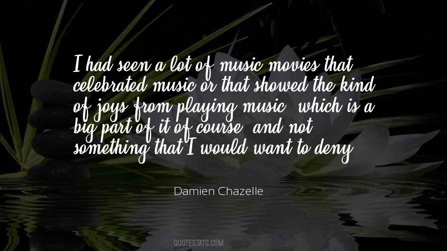 Damien Chazelle Quotes #1390121