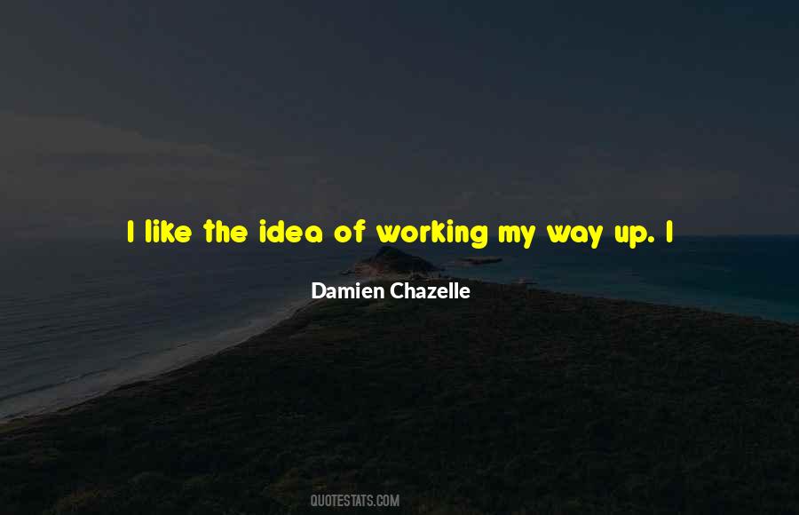 Damien Chazelle Quotes #670282