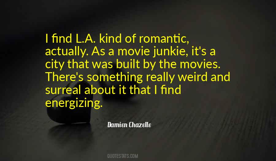 Damien Chazelle Quotes #807952