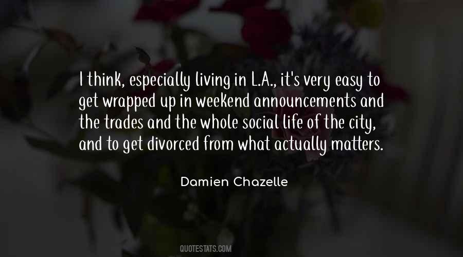 Damien Chazelle Quotes #813233