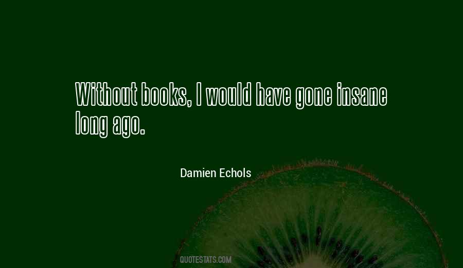 Damien Echols Quotes #762636