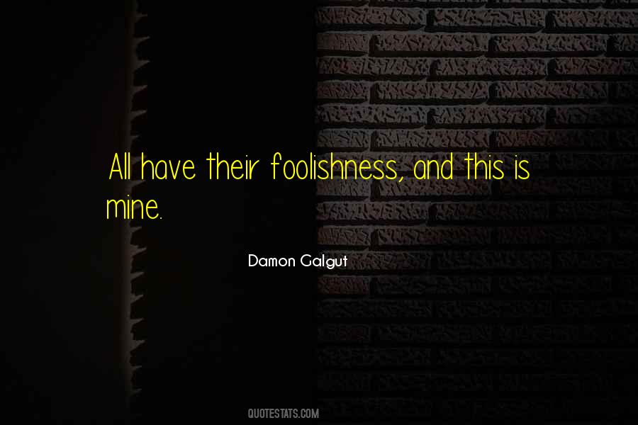 Damon Galgut Quotes #260335