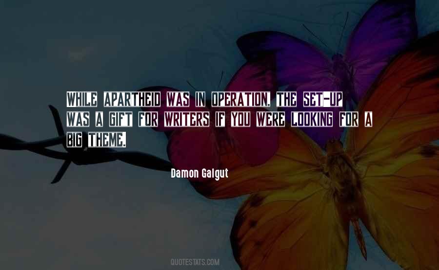 Damon Galgut Quotes #503644