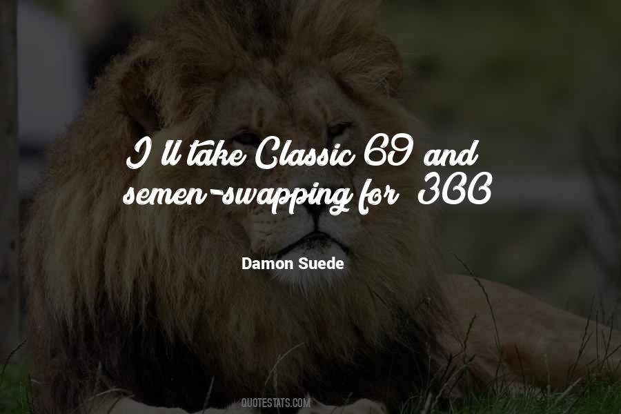 Damon Suede Quotes #1216120