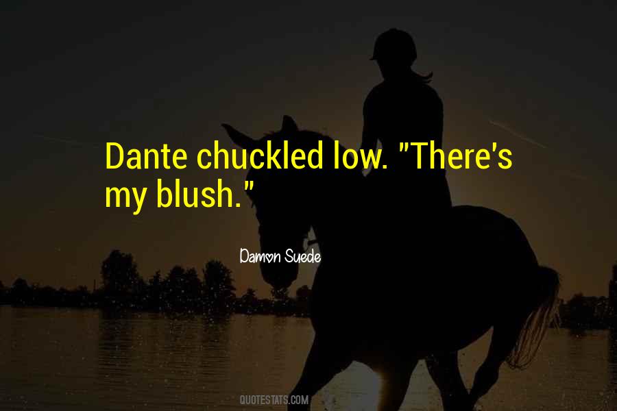 Damon Suede Quotes #1237683