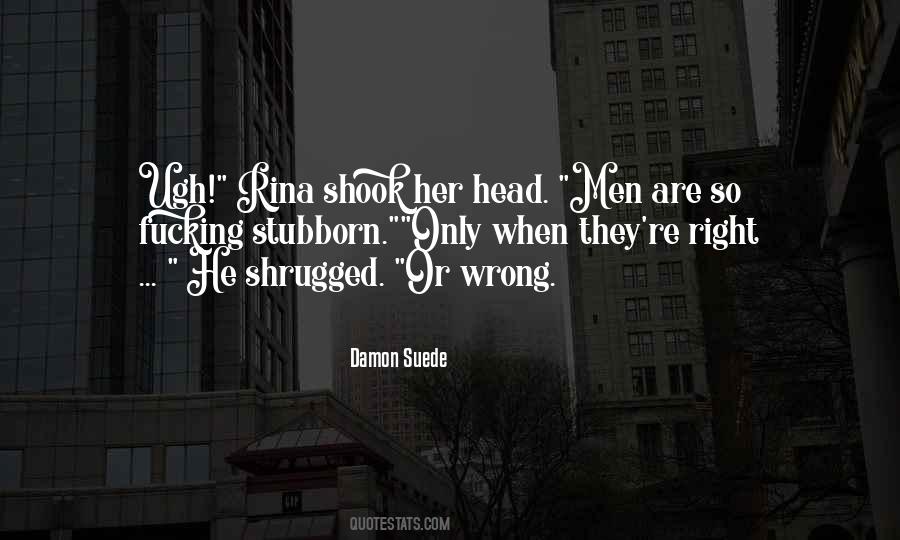 Damon Suede Quotes #854266