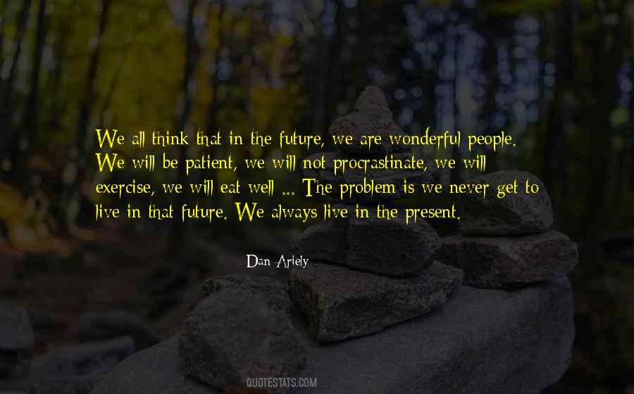 Dan Ariely Quotes #1095152