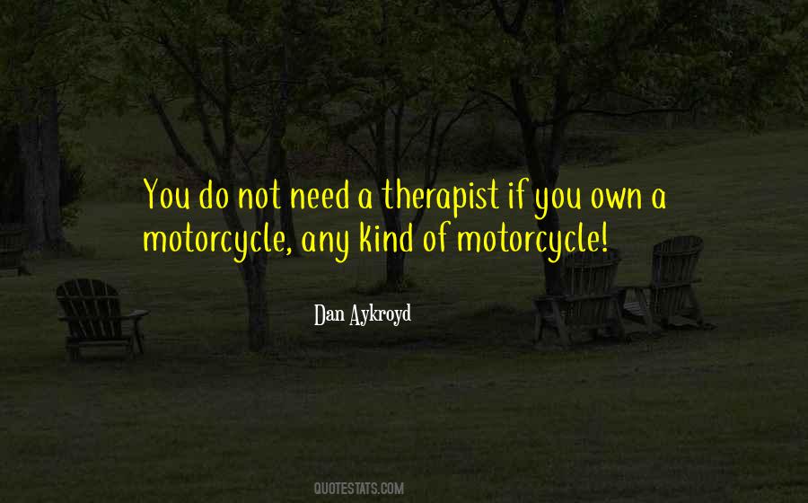 Dan Aykroyd Quotes #1141434