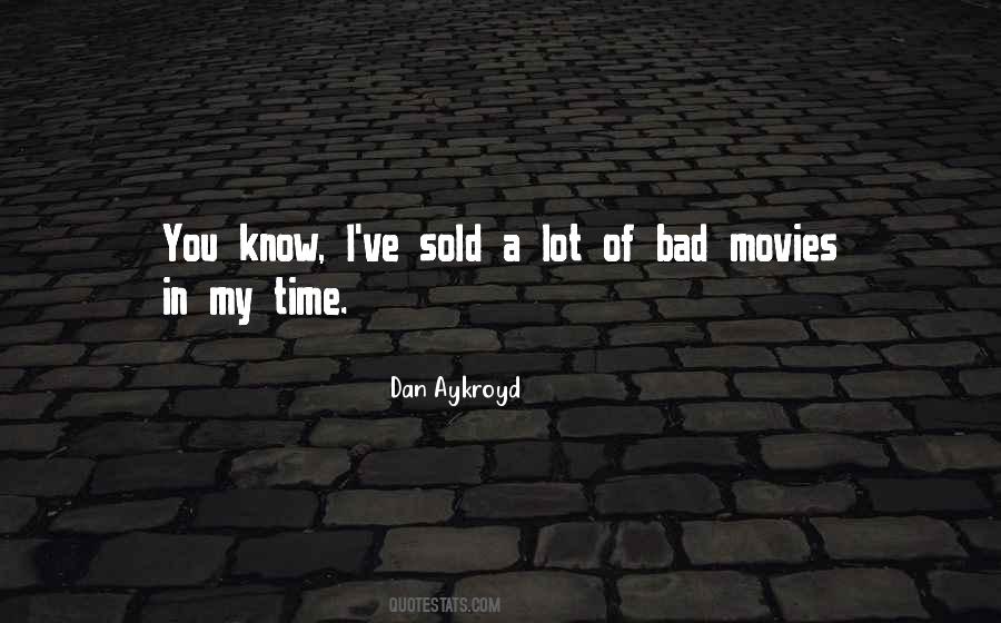 Dan Aykroyd Quotes #26045