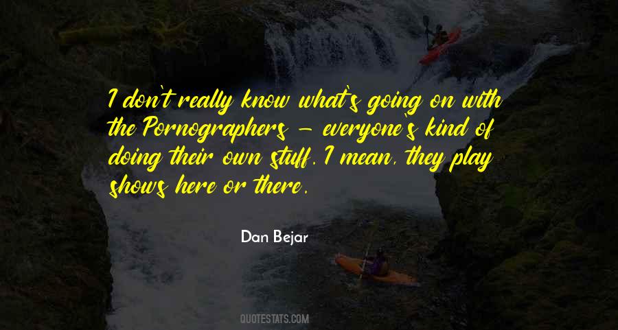 Dan Bejar Quotes #825251