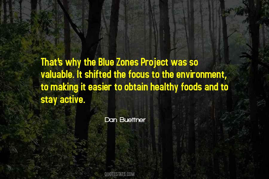 Dan Buettner Quotes #1077190