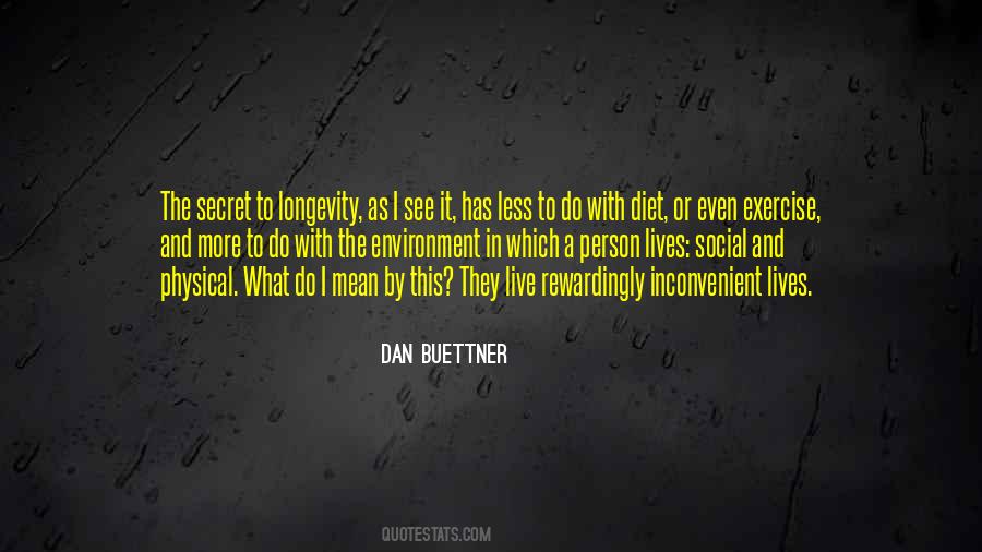 Dan Buettner Quotes #1300506
