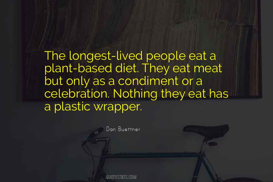 Dan Buettner Quotes #59762