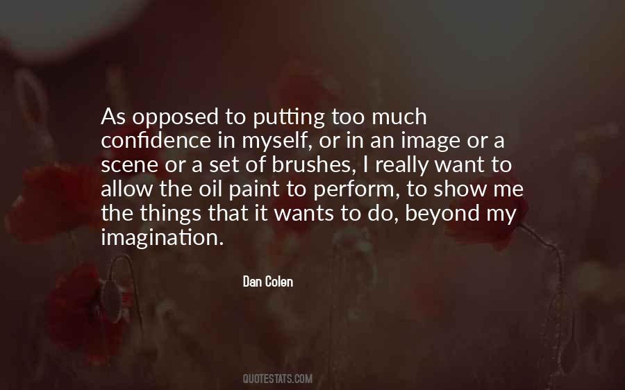 Dan Colen Quotes #1863367