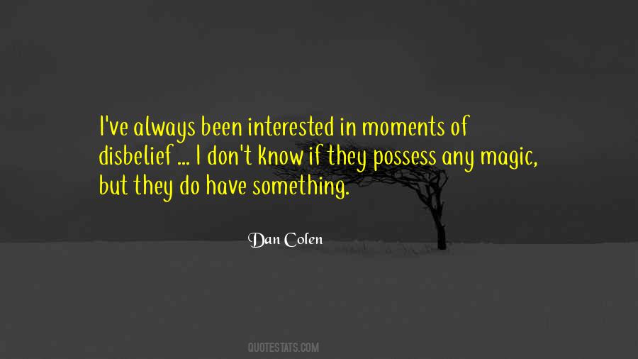 Dan Colen Quotes #365262