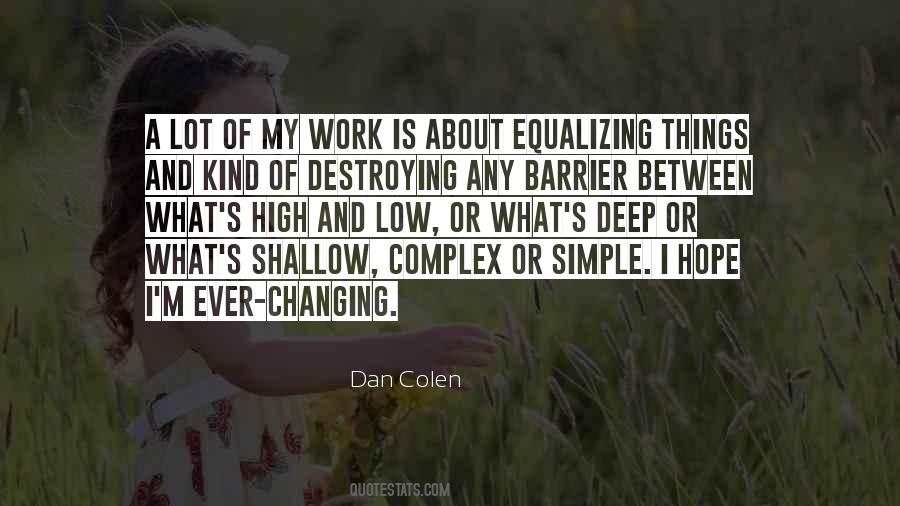 Dan Colen Quotes #510593