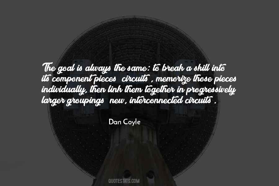 Dan Coyle Quotes #1590297