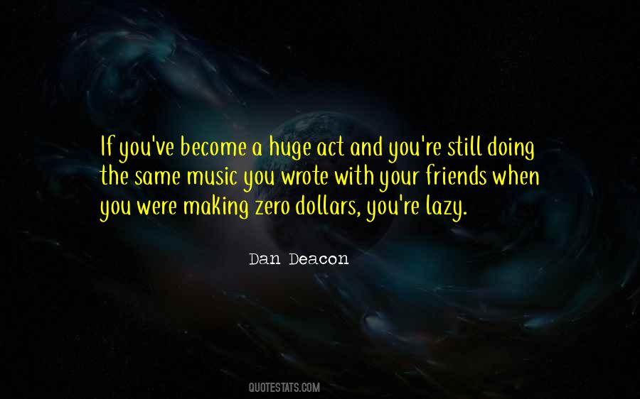 Dan Deacon Quotes #1807659