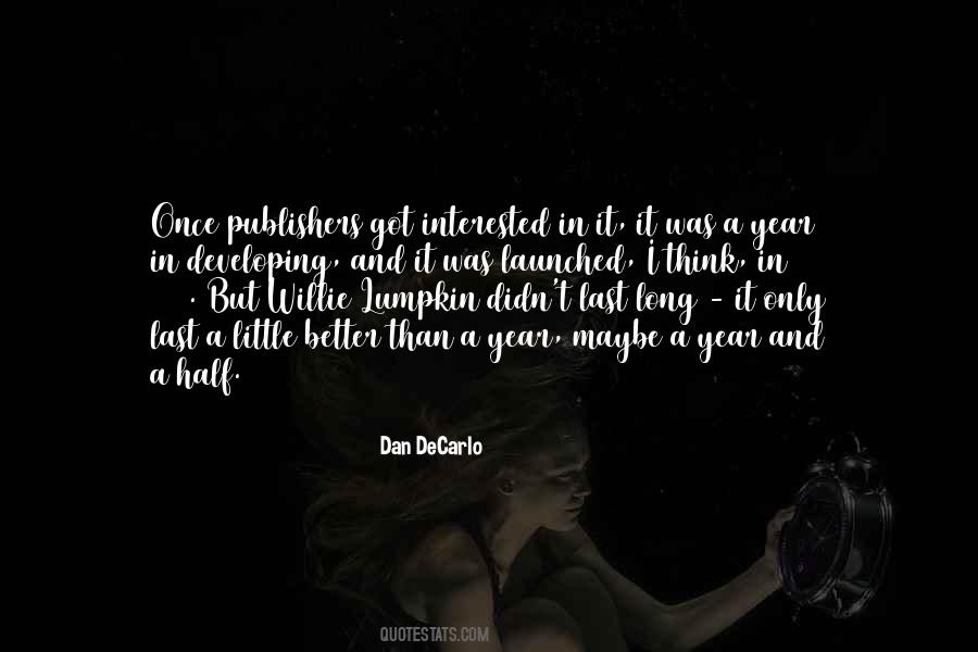 Dan DeCarlo Quotes #941233