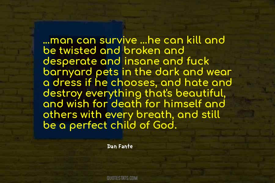 Dan Fante Quotes #852325