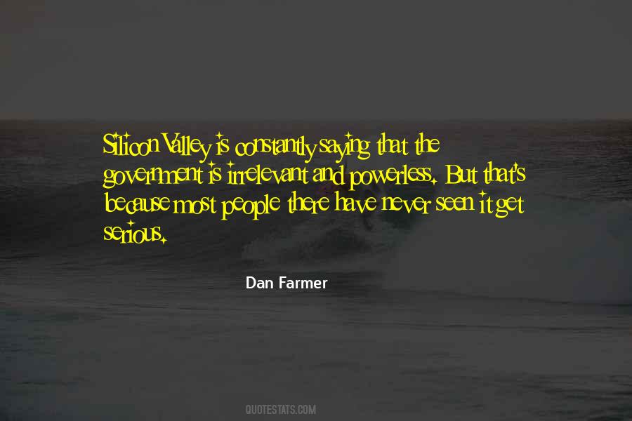 Dan Farmer Quotes #282115