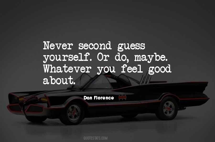 Dan Florence Quotes #130711