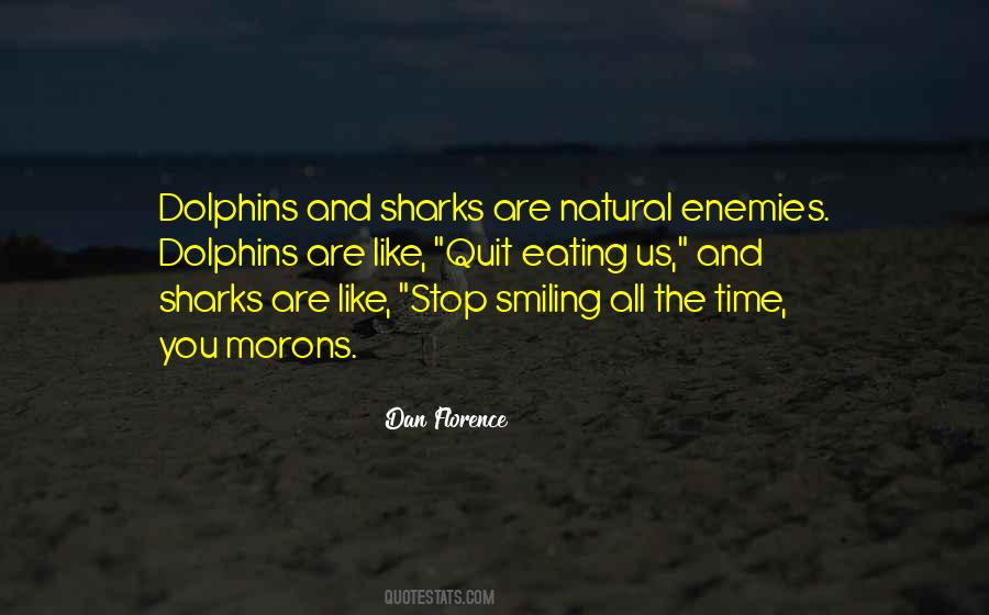 Dan Florence Quotes #735660