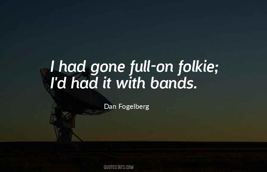 Dan Fogelberg Quotes #1336345