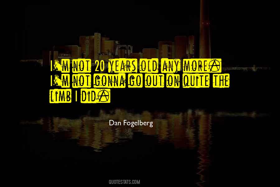 Dan Fogelberg Quotes #1412196