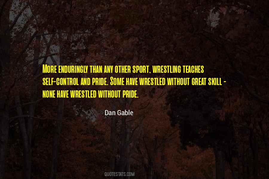 Dan Gable Quotes #1150104