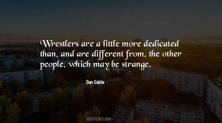 Dan Gable Quotes #1426405