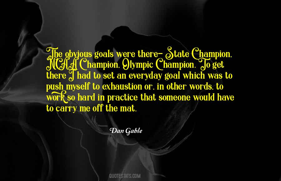 Dan Gable Quotes #965266